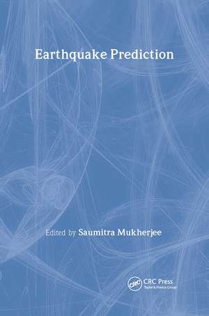 Earthquake Prediction de Saumitra Mukherjee