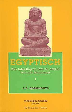 Egyptisch: Een Inleiding In Schrift En Taal Van Het Middenrijk de J. F. Borghouts