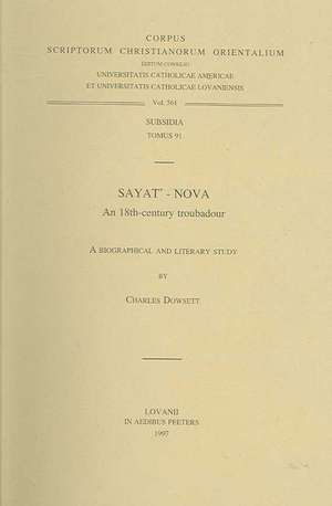 Sayat'-Nova: A Biographical and Literary Study de Charles Dowsett