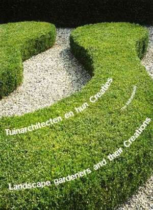 Landscape Gardeners and Their Creations de Anon