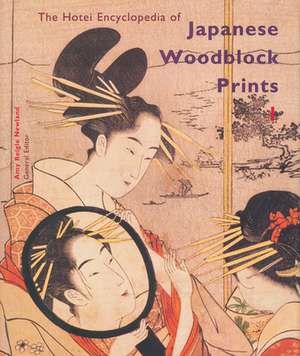 The Hotei Encyclopedia of Japanese Woodblock Prints (2 vols.) de Amy Reigle Newland