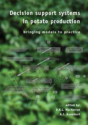 Decision support systems in potato production: Bringing models to practice de D. K. L. MacKerron