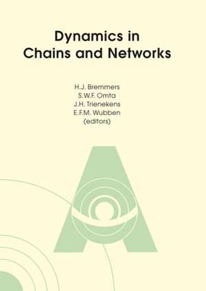 Dynamics in Chains and Networks de H J Bremmers