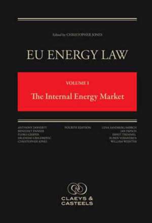 EU Energy Law, Volume 1: The Internal Energy Market