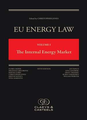 EU Energy Law Volume I: The Internal Energy Market de Christopher Jones