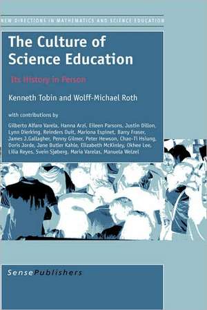 The Culture of Science Education de Kenneth Tobin