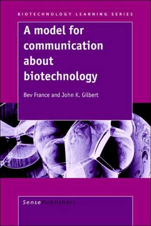 A model for communication about biotechnology de Bev France