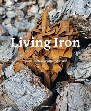 Living Iron de Pauline van Lynden