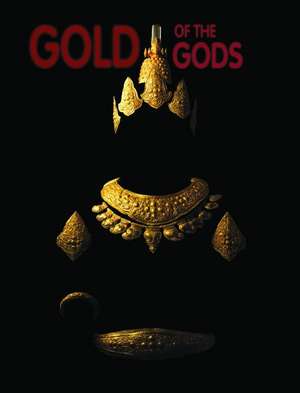 Gold Of The Gods de Wereldmuseum Rotterdam