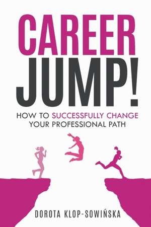 Career Jump! de Dorota Klop-Sowinska