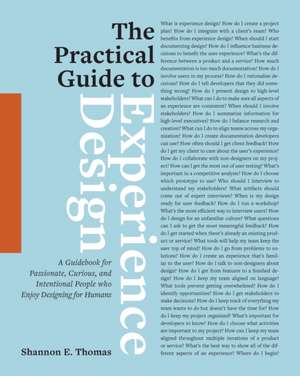 The Practical Guide to Experience Design de Shannon E. Thomas