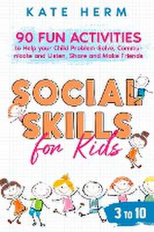 Social Skills for Kids 3 to 10 de Kate Herm