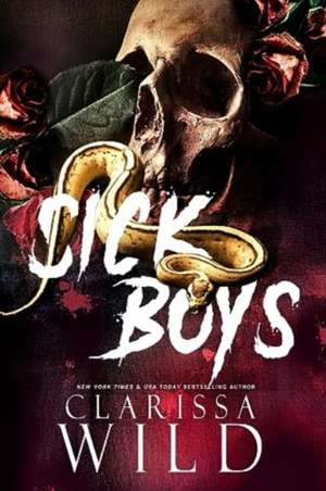 Sick Boys de Clarissa Wild