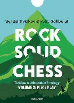 Rock Solid Chess Vol. 2 de Sergei Tiviakov