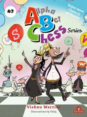 Alphabetchess - Volume 3 de Vishnu Warrier