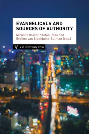 Evangelicals & Sources of Authority de Miranda Klaver