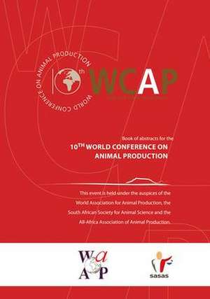 Book of Abstracts for the 10th World Conference on Animal Production de Scientific Committee