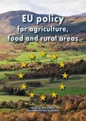 EU policy for agriculture, food and rural areas de Arie Oskam