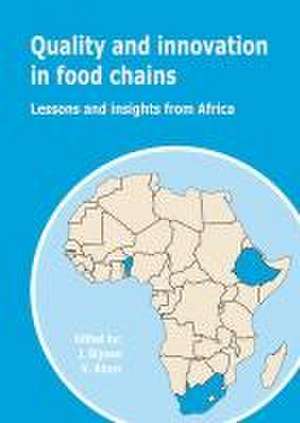 Quality and innovation in food chains: Lessons and insights from Africa de Jos Bijman