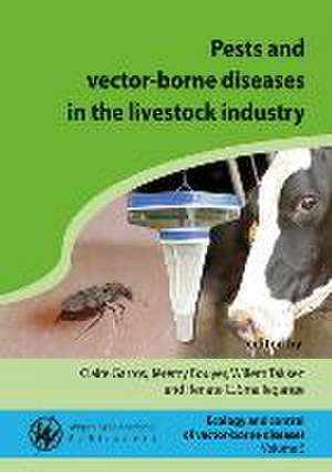 Pests and vector-borne diseases in the livestock industry de Claire Garros