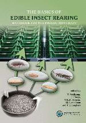 The basics of edible insect rearing: Handbook for the production chain de T. Veldkamp