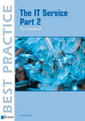 The It Service Part 2 - The Handbook: Supporting the Sourcing Governance Foundation Qualification de Pierre Bernard