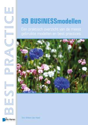 99 Businessmodellen de Tom Willem Den Hoed