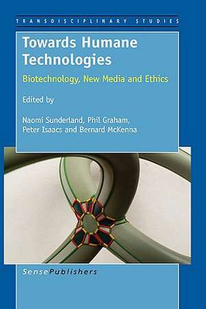 Towards Humane Technologies de Phil Graham