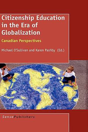 Citizenship Education in the Era of Globalization de Michael O'Sullivan