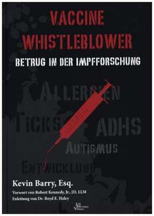 Vaccine Whistleblower de Kevin Barry