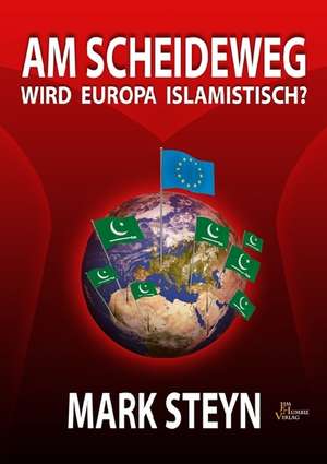 Am Scheideweg de Mark Steyn
