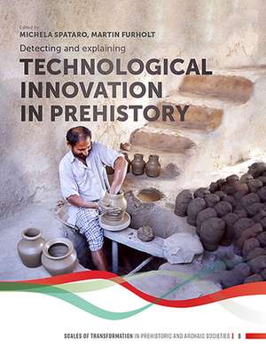 Detecting and explaining technological innovation in prehistory de Michela Spataro