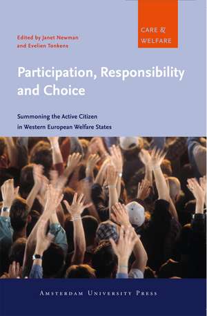 Participation, Responsibility and Choice: Summoning the Active Citizen in Western European Welfare States de Janet Newman