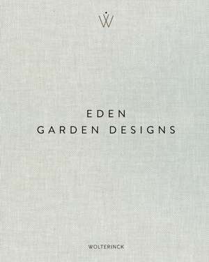 Eden - Garden Designs de Marcel Wolterinck