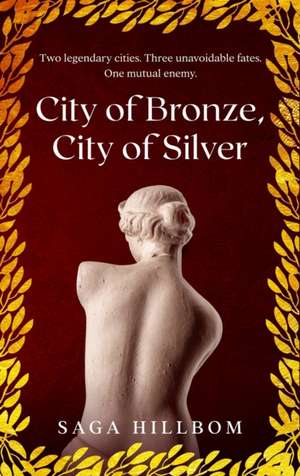 City of Bronze, City of Silver de Saga Hillbom