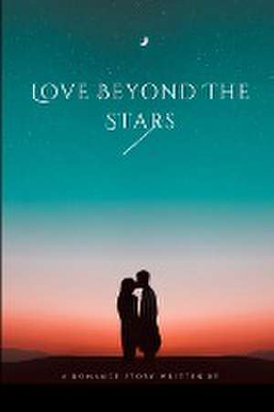 Love Beyond The Stars de Josh Steve