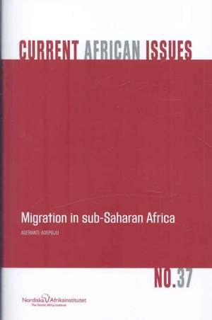 Migration in Sub-Saharan Africa de Aderanti Adepoju