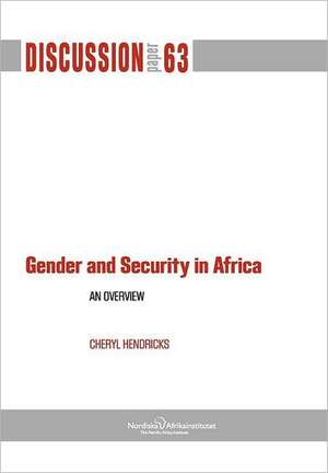 Gender and Security in Africa: An Overview de Cheryl Hendricks