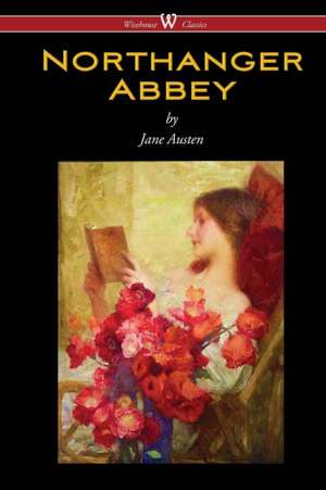 Northanger Abbey (Wisehouse Classics Edition) de Jane Austen