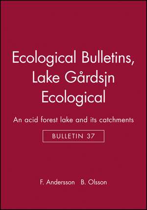 Lake Gårdsjön Ecological Bulletin 37 de F Andersson