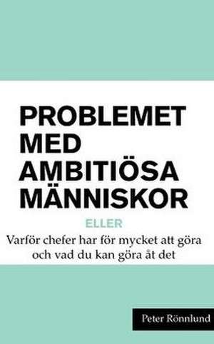 Problemet Med Ambiti Sa M Nniskor de Peter R. Nnlund