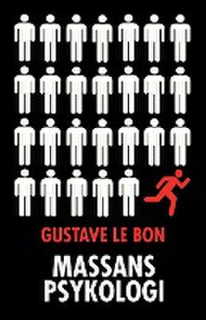 Massans psykologi de Gustave Le Bon