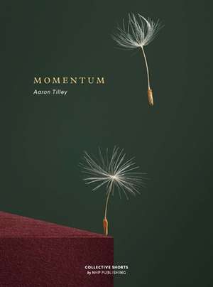 Momentum de Aaron Tilley