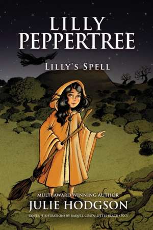 Lilly Peppertree Lilly's spell de Julie Hodgson