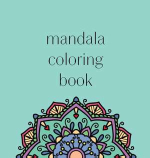 Mandala Coloring Book de Journaux Artistiques