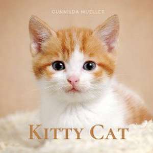 Kitty Cat de Gunnilda Mueller