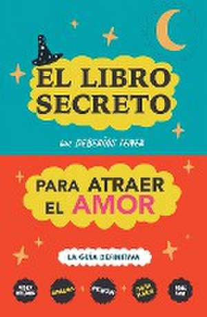 El libro secreto que deberías tener para atraer el amor de Eve Stars