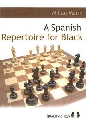 Spanish Repertoire for Black de Mihail Marin