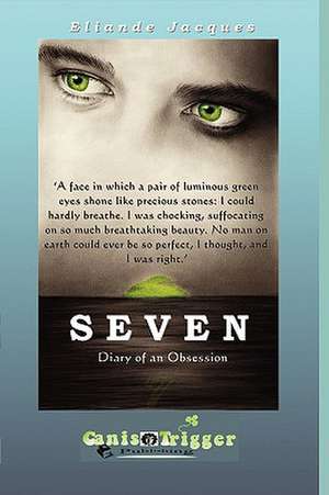 Seven - Diary of an Obsession de Eliande Jacques