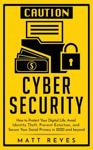 Cyber Security de Matt Reyes